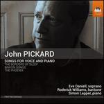 John Pickard: Songs for Voice and Piano