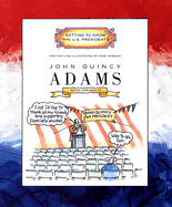 John Quincy Adams: Sixth President 1825-1829