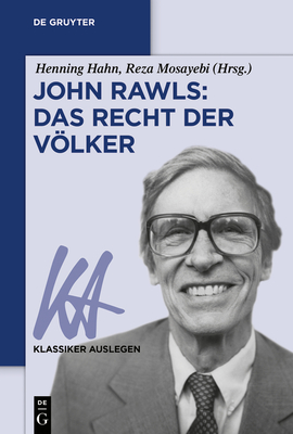 John Rawls: Das Recht Der Vlker - Hahn, Henning (Editor), and Mosayebi, Reza (Editor)