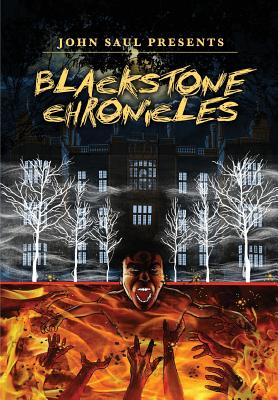 John Saul's The Blackstone Chronicles - Saul, John, and McCray, Patrick