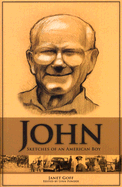 John: Sketches of an American Boy - Goff, Janet, and Ponder, Lynn (Editor)
