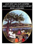 John Smart and John Stupid - English Version: Jan S?t ak Jan Lespri