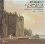 John Stanley: Six Concertos in Seven Parts, Op. 2
