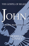 John: The Gospel of Belief