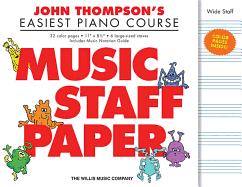 John Thompson's Easiest Piano Course - Music Staff Paper: Wide-Staff Manuscript Paper on Colored Pages
