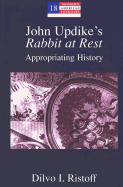 John Updike's Rabbit at Rest: Appropriating History