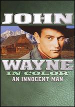 John Wayne: An Innocent Man [In Color] - Armand Schaefer