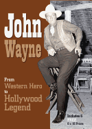 John Wayne: From Western Hero to Hollywood Legend