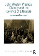 John Wesley, Practical Divinity and the Defence of Literature