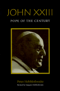 John XXIII: Pope of the Century
