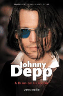 Johnny Depp: A Kind of Illusion - Meikle, Denis