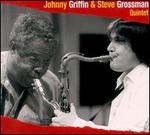 Johnny Griffin & Steve Grossman Quintet - Johnny Griffin & Steve Grossman