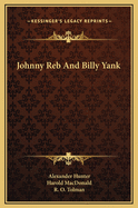 Johnny Reb and Billy Yank