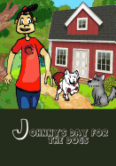 Johnny's Day for the Dogs