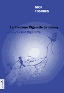 Johnny's First Cigarette - La Premiere Cigarette de Johnny