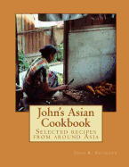 John's Asian Cook Book
