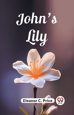 John'S Lily - Price, Eleanor C