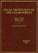 Johnston, Funk and Flatt's Legal Protection of the Environment (American Casebook Series]) - Johnson, Craig N, and Funk, William F, and Flatt, Victor B