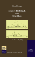 Johows Hilfsbuch Fur Den Schiffbau (1910), Band 1 Von 2