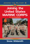 Joining the United States Marine Corps: A Handbook