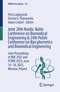 Joint 20th Nordic-Baltic Conference on Biomedical Engineering & 24th Polish Conference on Biocybernetics and Biomedical Engineering: Joint Proceedings of NBC 2025 and PCBBE 2025, June 16-18, 2025, Warsaw, Poland