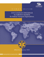 Joint Commission International Accreditation Standards for Medical Transport Organizations