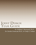 Joint Design Team Guide: A collaborative approach to executing breakthrough business strategies