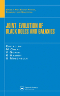 Joint Evolution of Black Holes and Galaxies