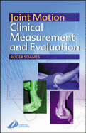 Joint Motion: Clinical Measurement and Evaluation