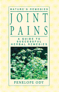 Joint Pains: A Guide to Successful Herbal Remedies