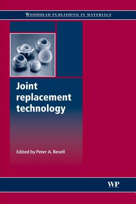 Joint Replacement Technology - Revell, Peter A. (Editor)