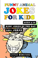 Jokes for kids: 300 of the silliest and funniest Jokes to make your kids and family laugh out loud- The best hillarious Jokes, Tricky Tongue Twisters