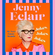 Jokes, Jokes, Jokes: My Very Funny Memoir