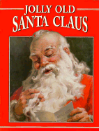 Jolly Old Santa Claus - Mason, Alice Leedy