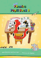 Jolly Phonics Pupil Book 3: in Precursive Letters (British English edition)