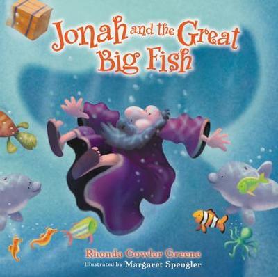 Jonah and the Great Big Fish - Greene, Rhonda Gowler