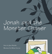 Jonah and the Monster Chaser