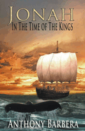 Jonah In the Time of the Kings