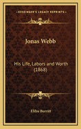 Jonas Webb: His Life, Labors and Worth (1868)