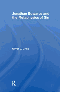 Jonathan Edwards and the Metaphysics of Sin