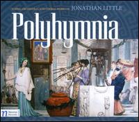 Jonathan Little: Polyhymnia - Tallis Chamber Choir (choir, chorus)