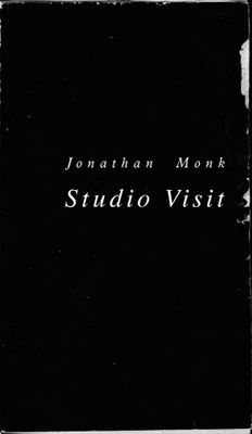 Jonathan Monk: Studio Visit - Monk, Jonathan, and Kaspar, Tobias (Editor)