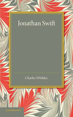 Jonathan Swift: The Leslie Stephen Lecture, 1917 - Whibley, Charles