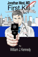 Jonathan West, MD - First Kill