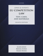 Jones & Sufrin's EU Competition Law: Text, Cases & Materials