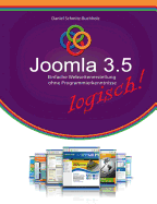 Joomla 3.5 logisch!: Einfache Webseitenerstellung ohne Programmierkenntnisse