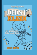 Joost Klein: The Boy Who Loved to Make People Smile