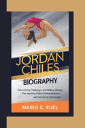 Jordan Chiles Biography: Overcoming Challenges and Making History - The Inspiring Path of Perseverance and Success in Gymnastic