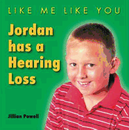 Jordan Has a Hearing Loss