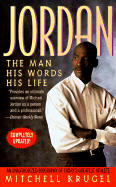 Jordan: The Man, His Words, His Life